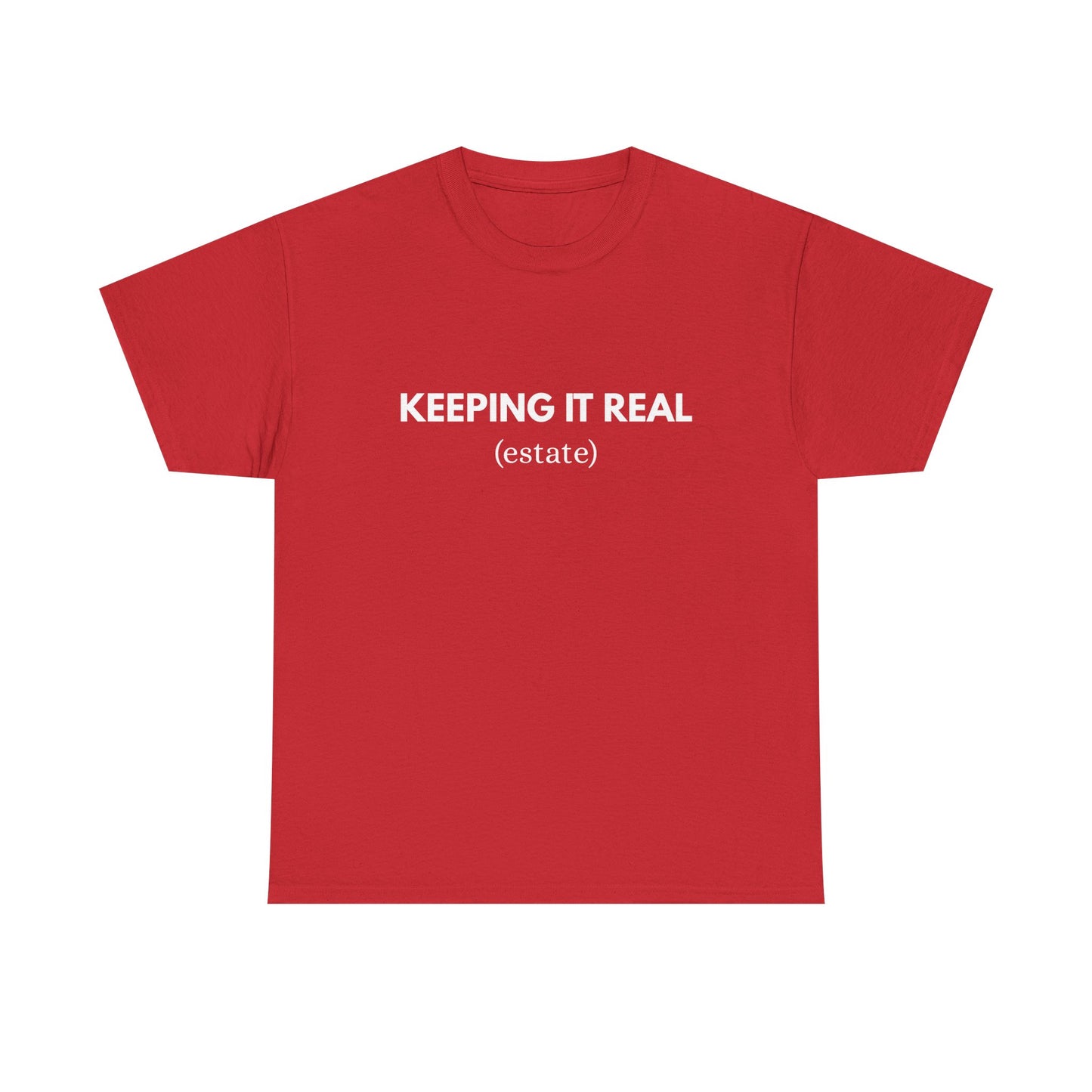 Keeping It Real - Classic T-shirt