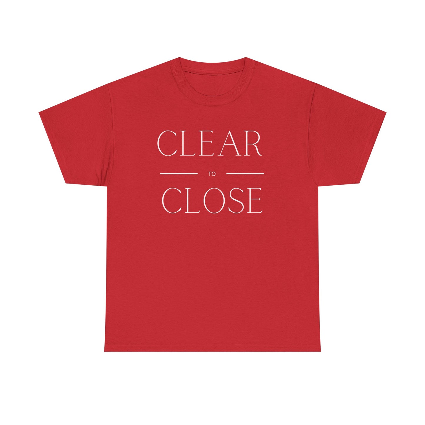 Clear to Close - Classic T-shirt
