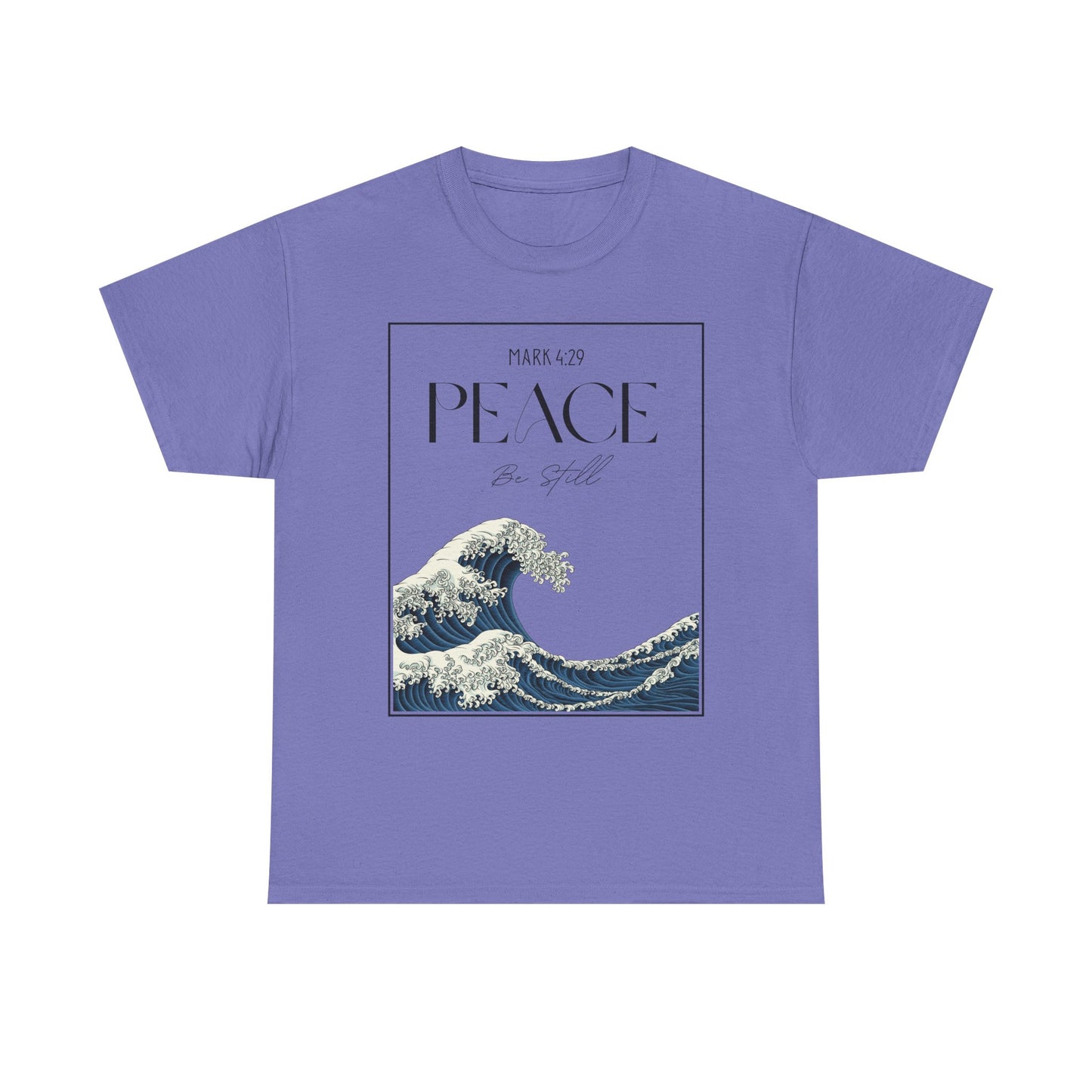 Peace Be Still - Gildan 5000 - Classic T