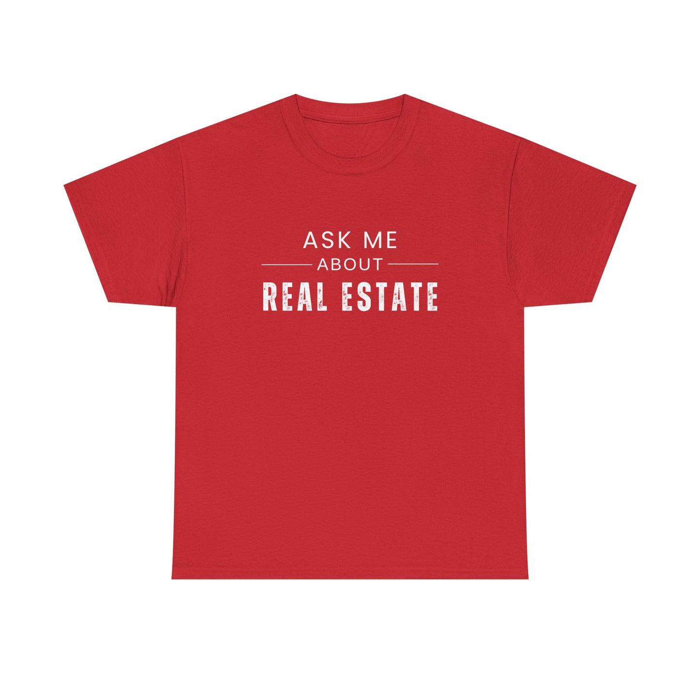 Ask Me About Real Estate - Classic T-shirt