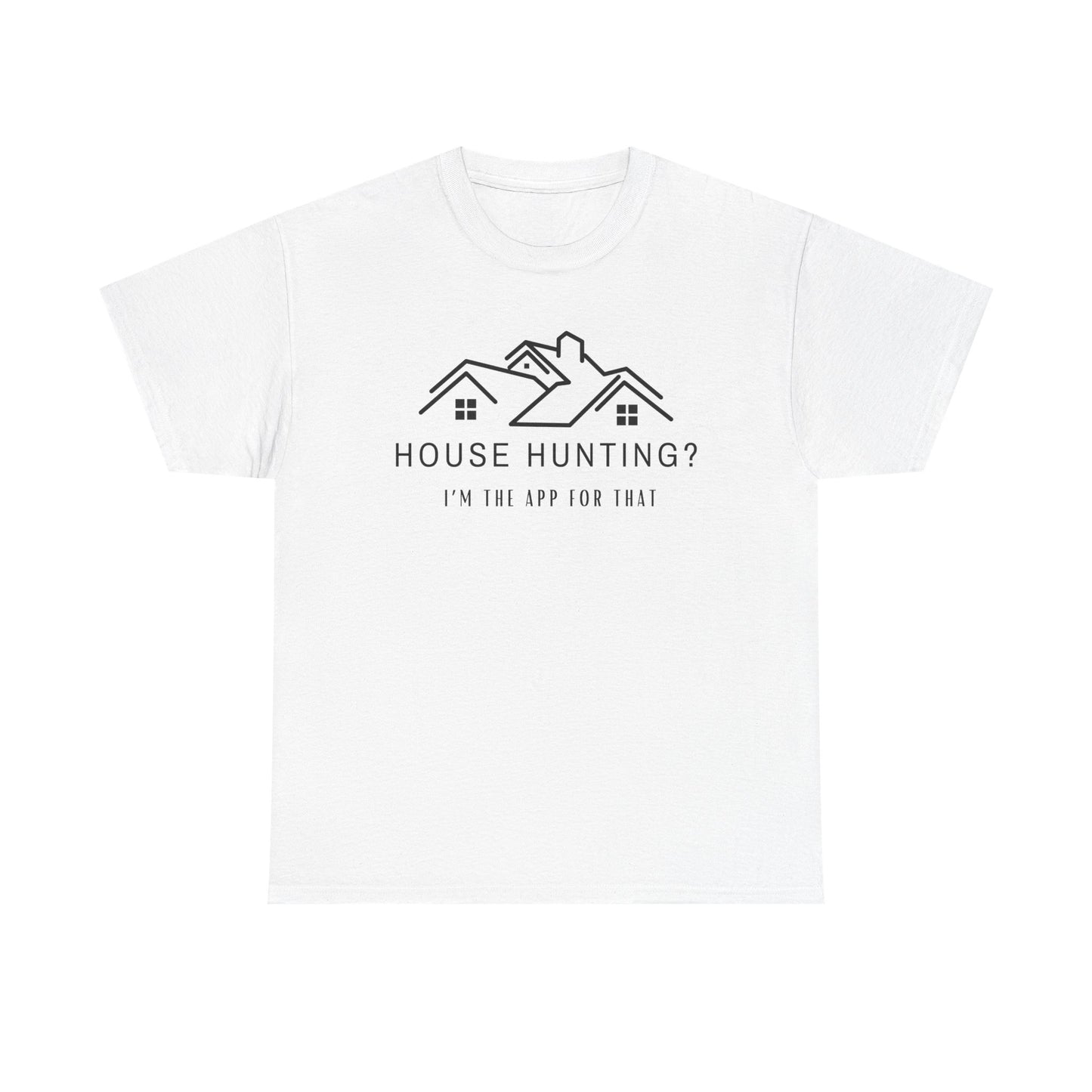 House Hunting - Classic T-shirt