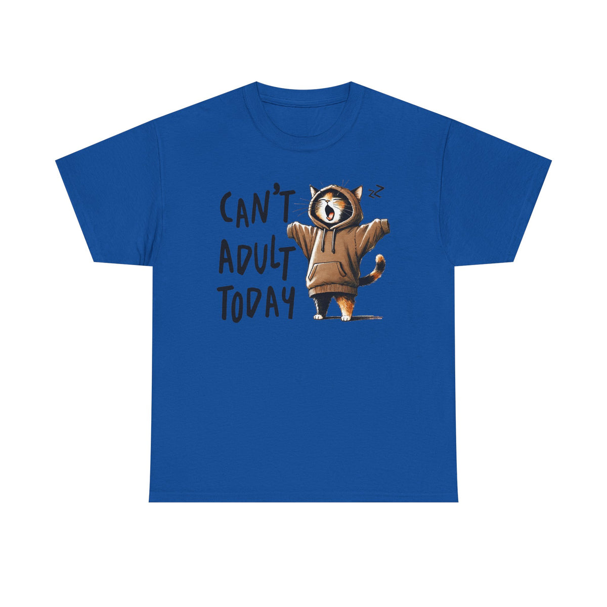 Can't Adult Today - Classic T-shirt