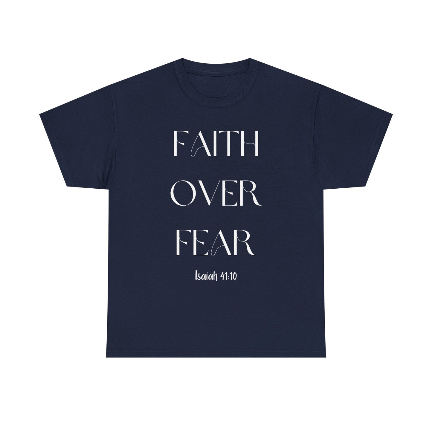 Faith Over Fear - Classic T-shirt