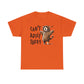 Can't Adult Today - Classic T-shirt