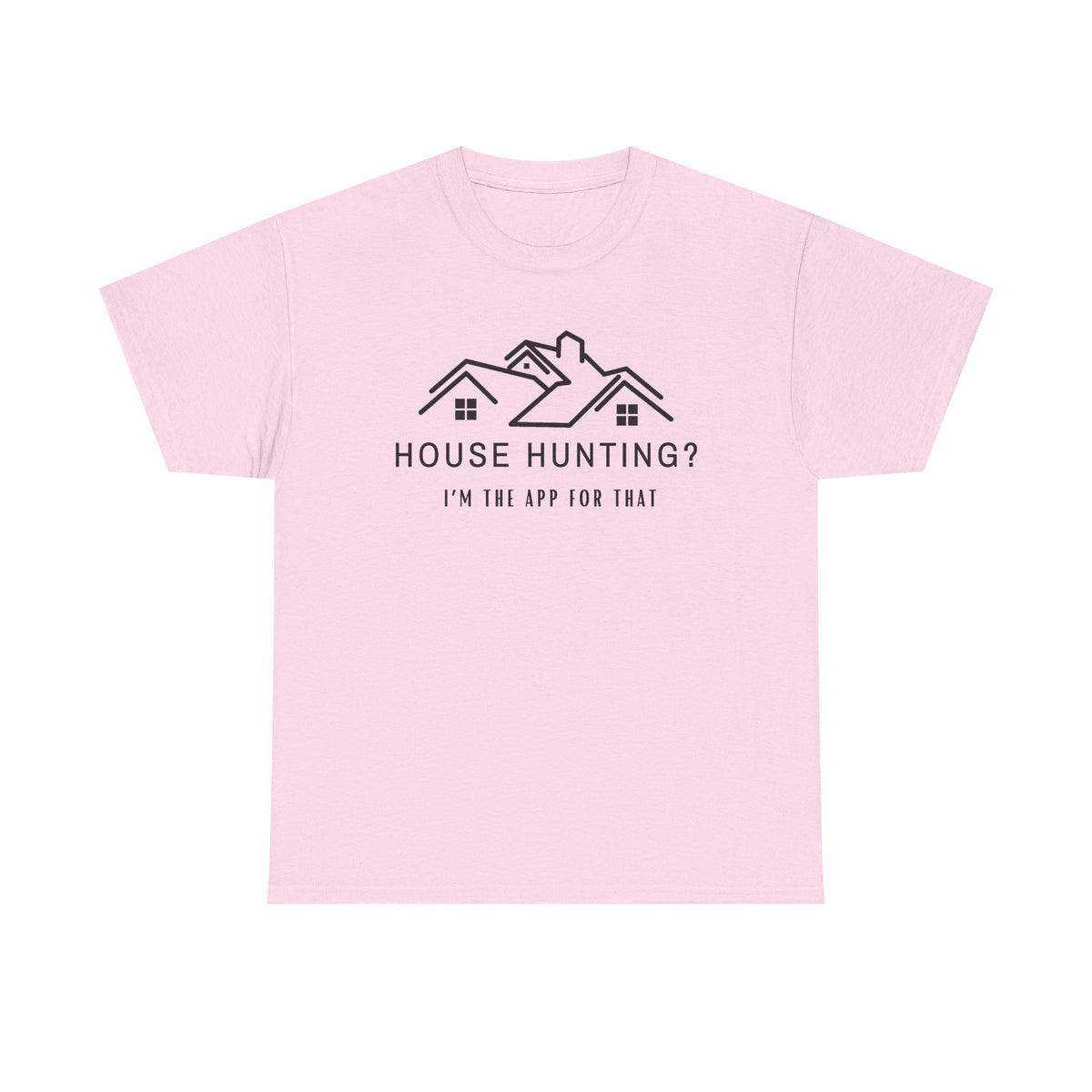 House Hunting - Classic T-shirt