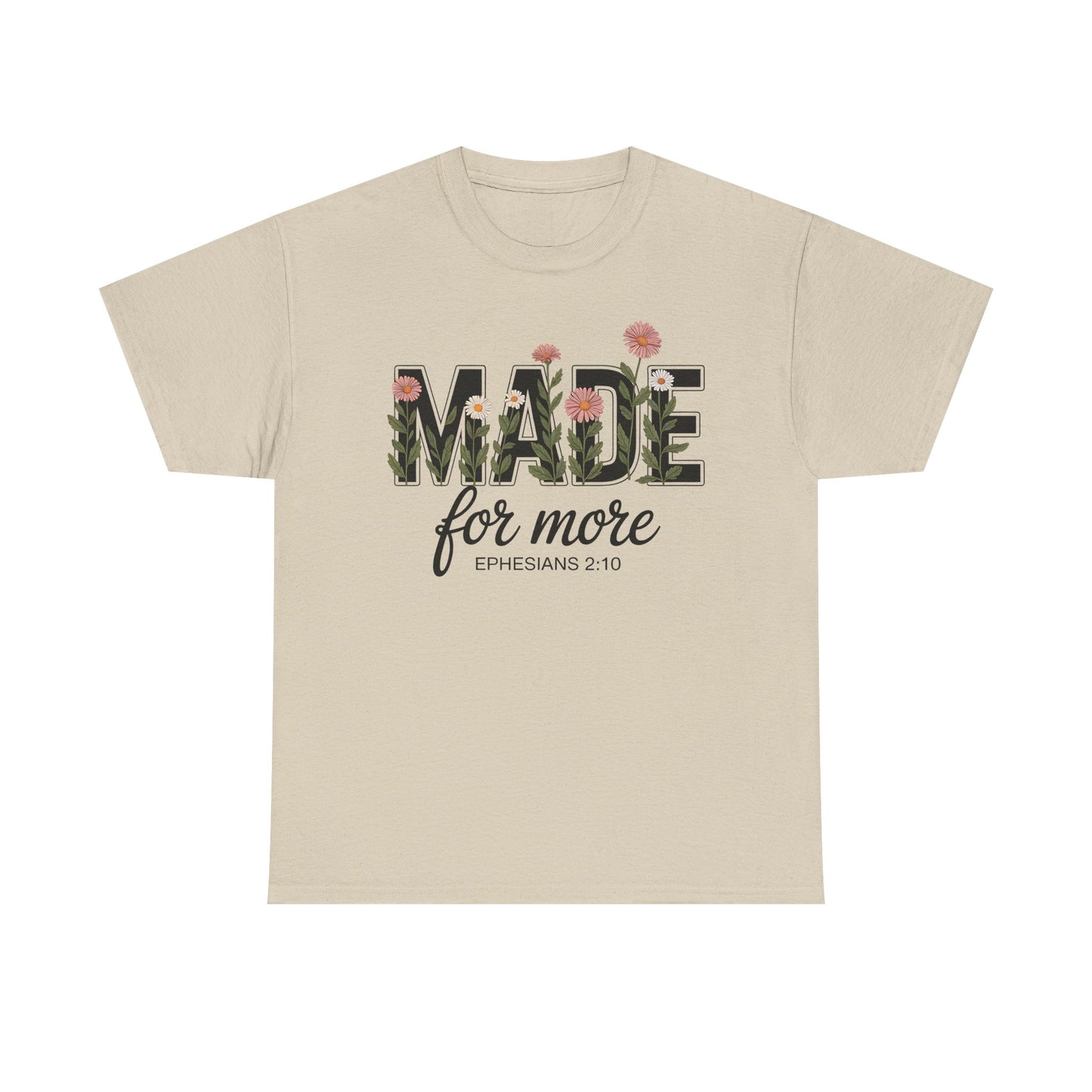 Made For More - Classic T-shirt
