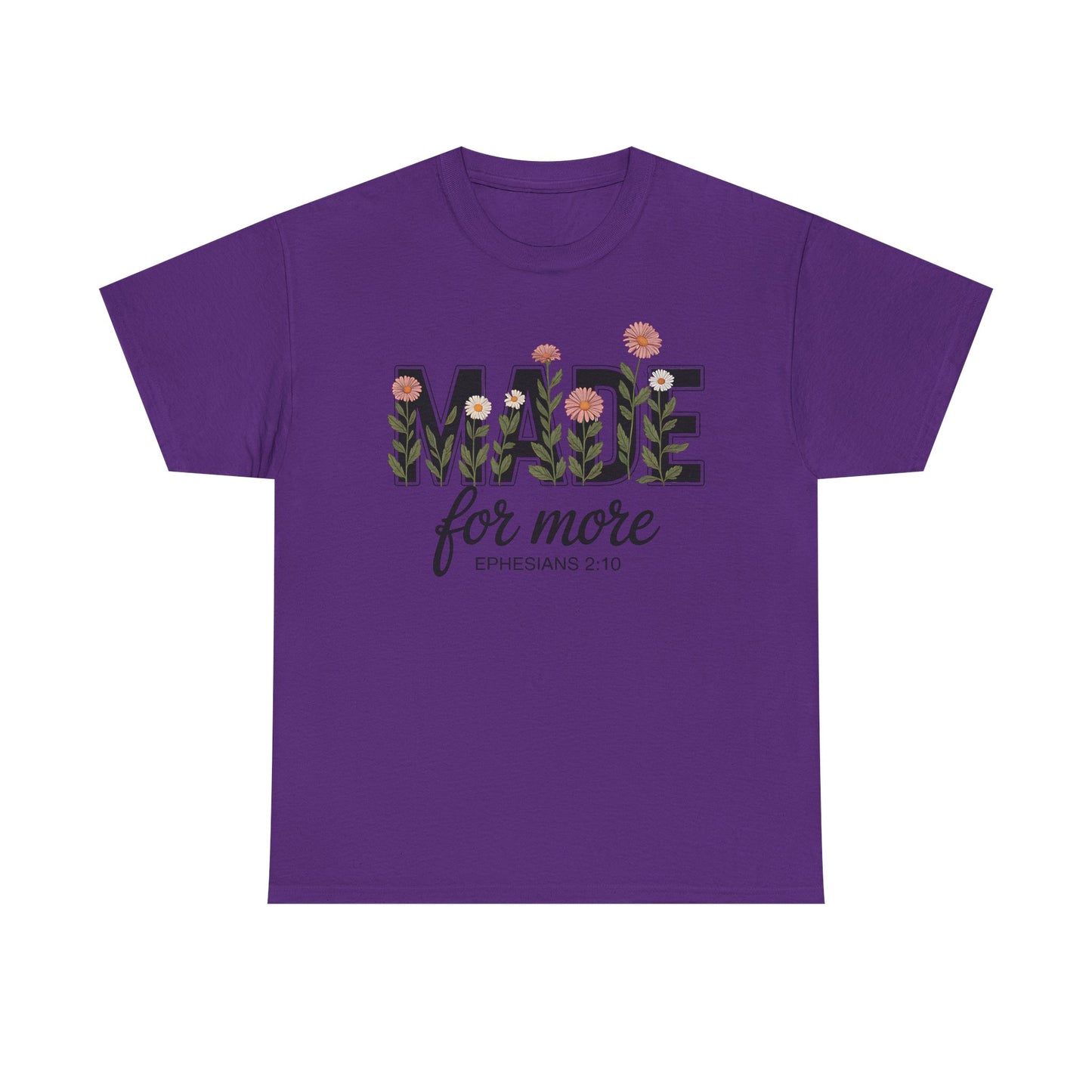 Made For More - Classic T-shirt