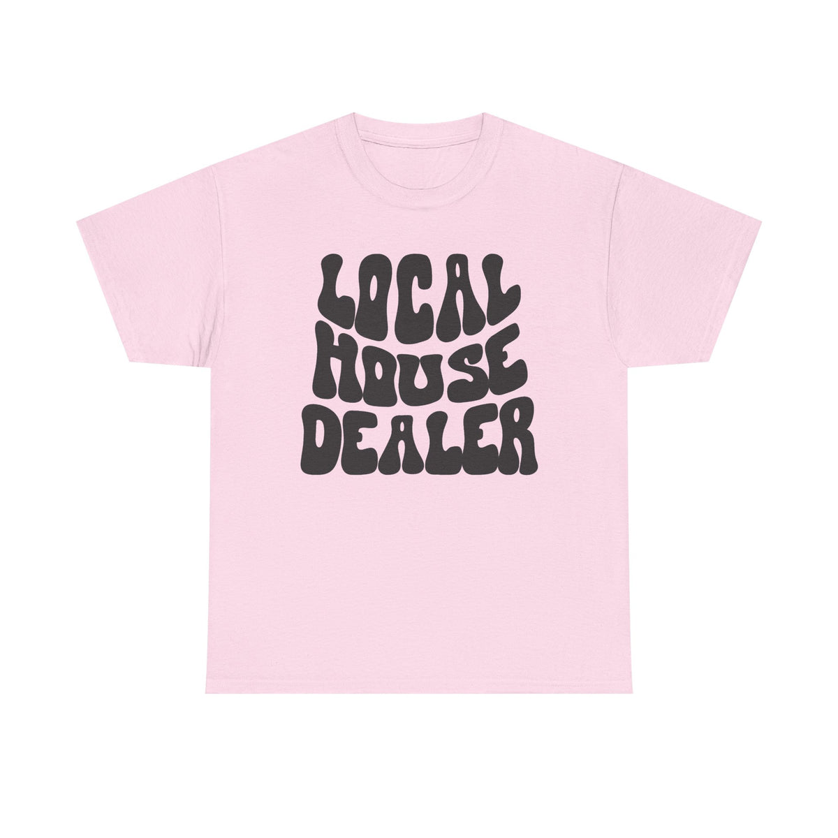 Local House Dealer - Classic T-shirt
