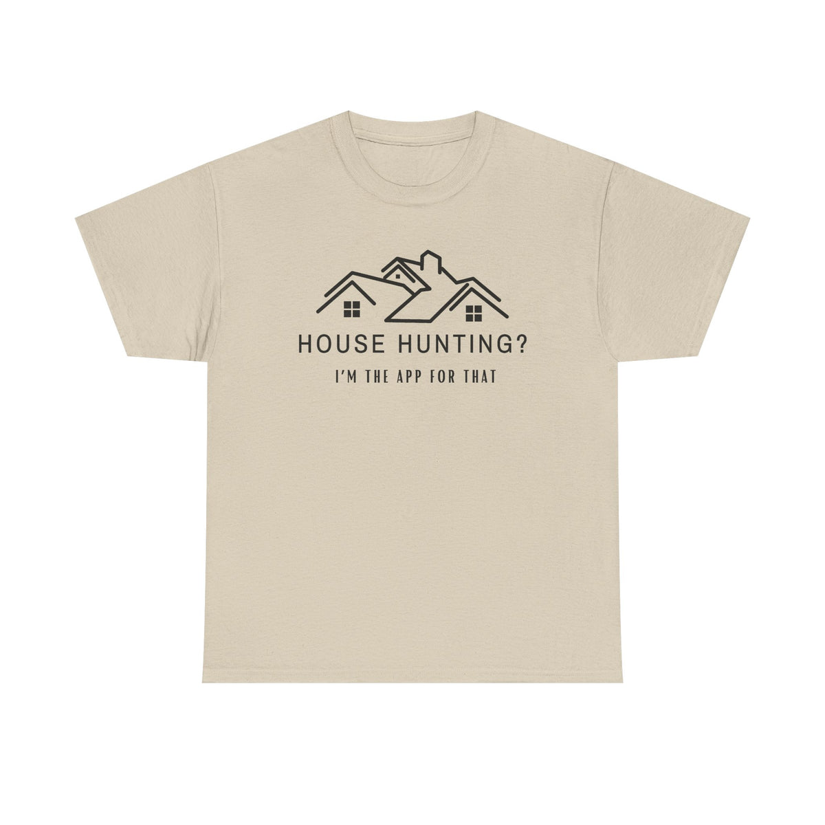 House Hunting - Classic T-shirt