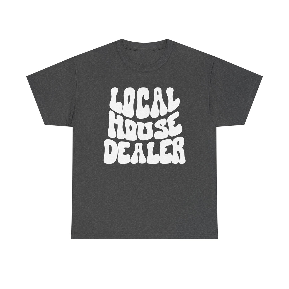 Local House Dealer - Classic T-shirt