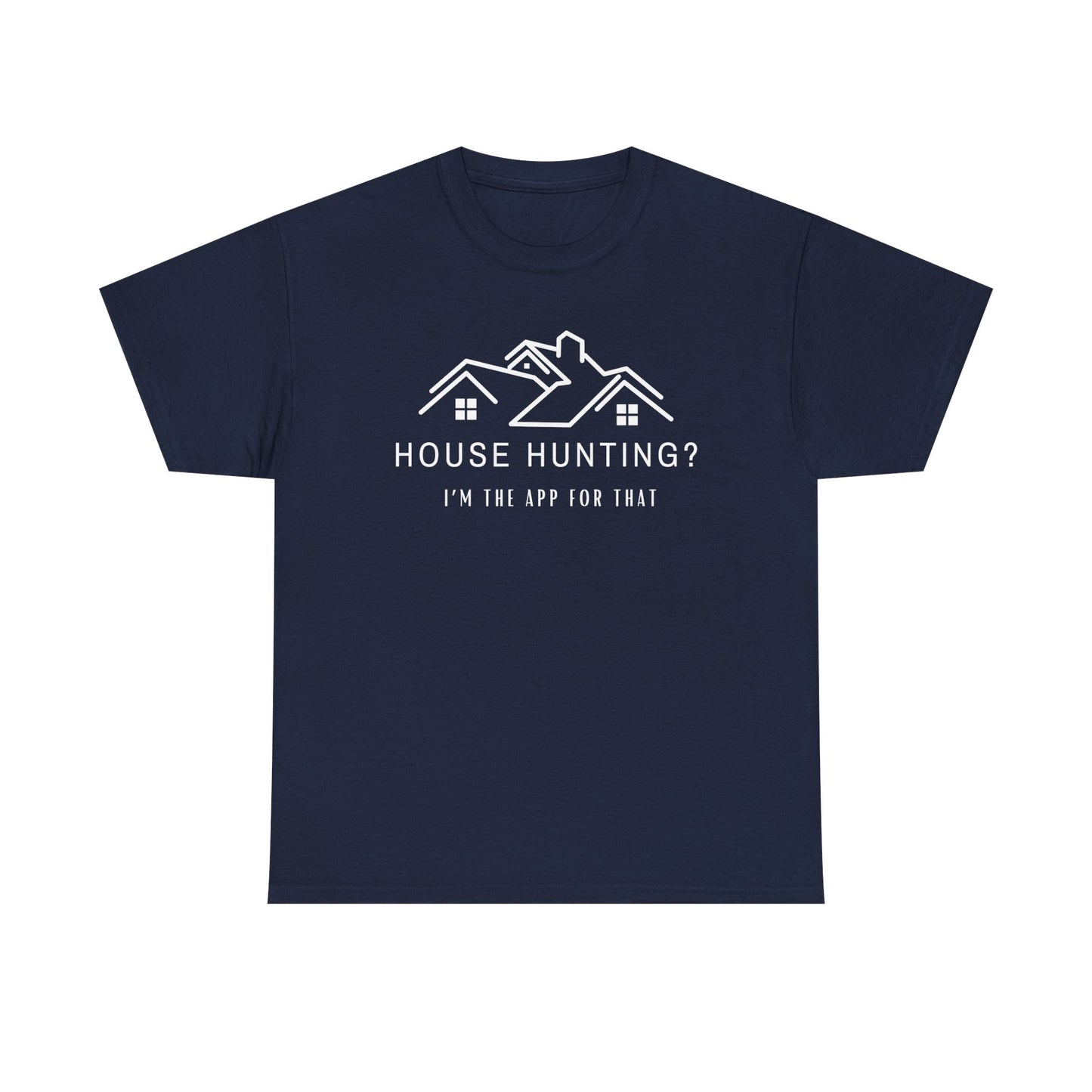 House Hunting - Classic T-shirt
