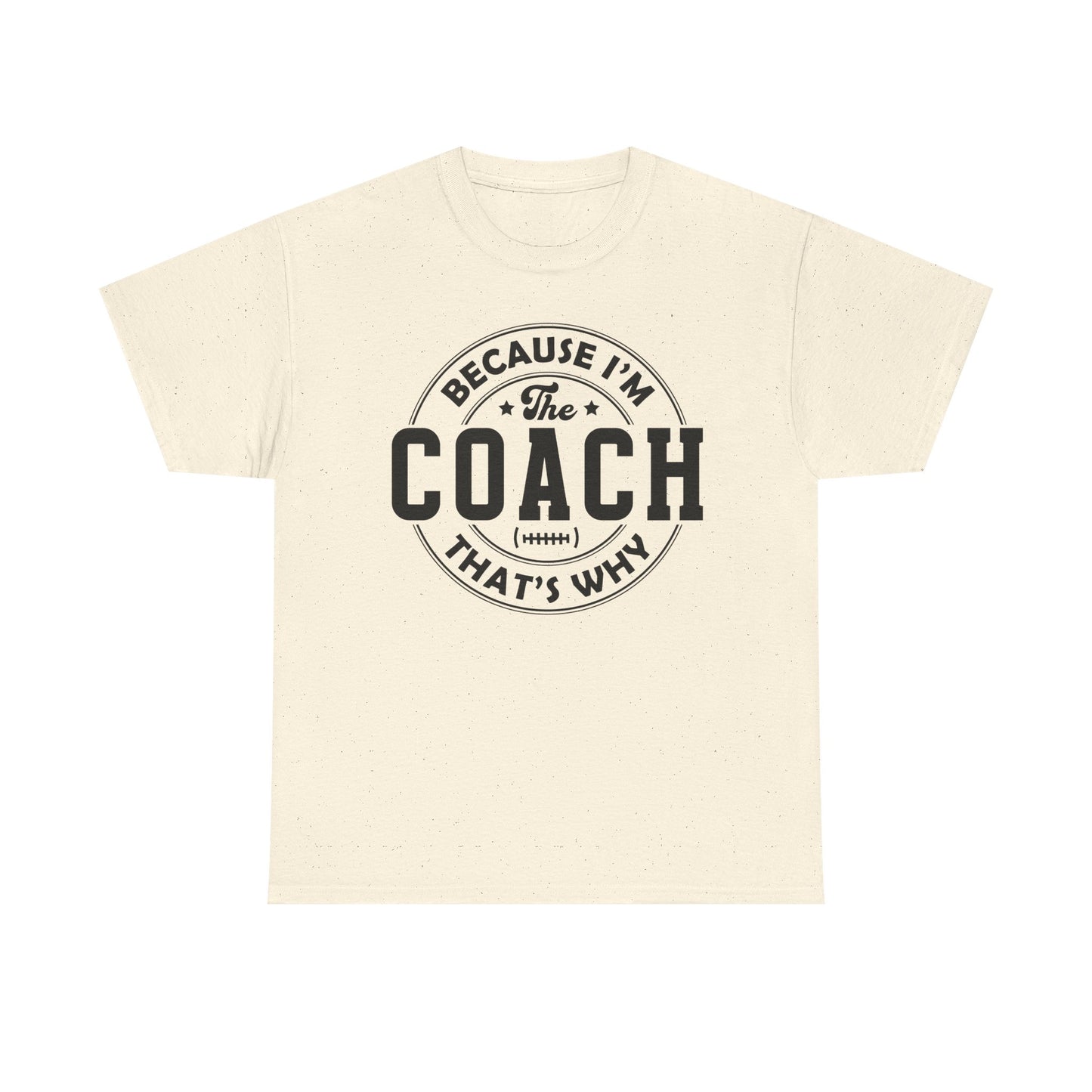 I'm the Coach - Classic T-shirt