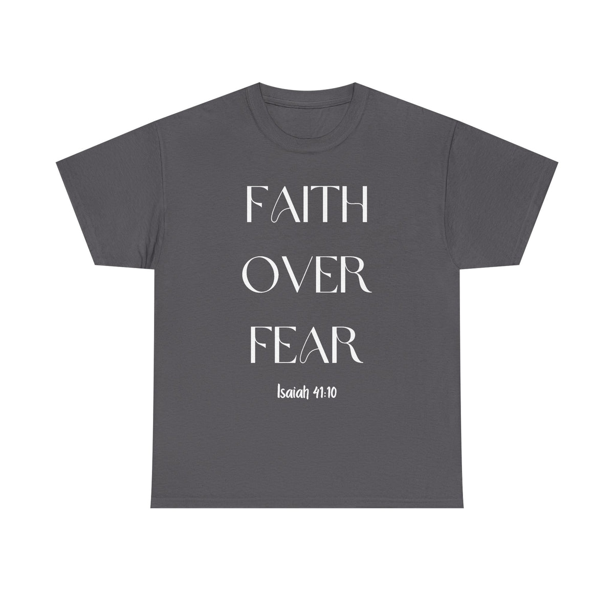 Faith Over Fear - Classic T-shirt