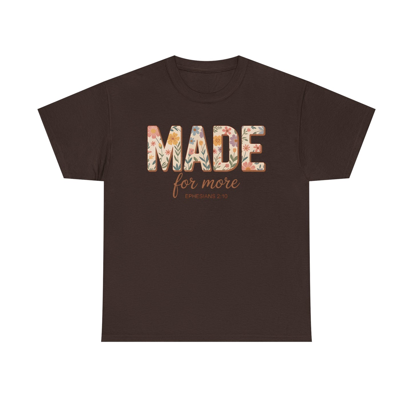 Made For More - Classic T-shirt