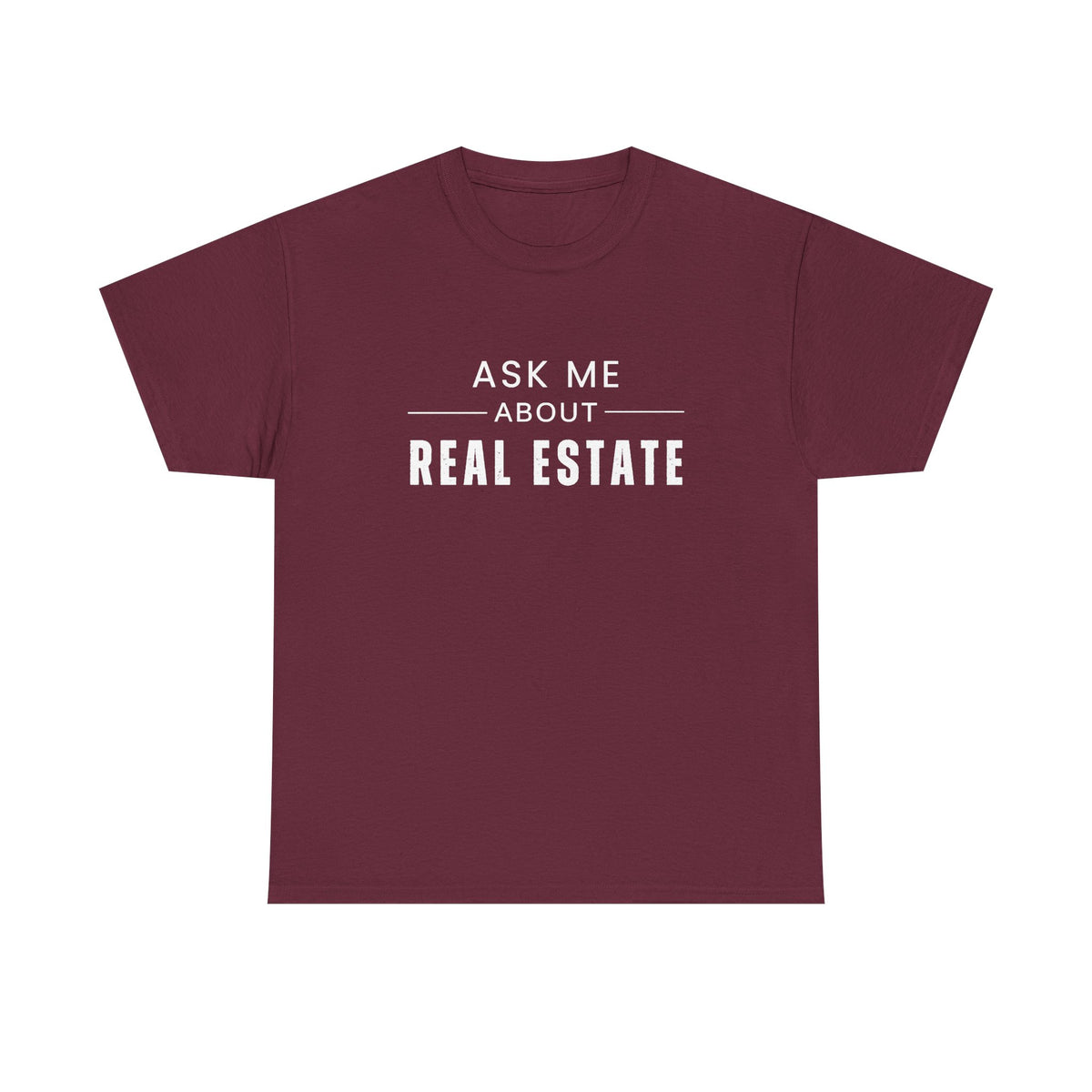 Ask Me About Real Estate - Classic T-shirt