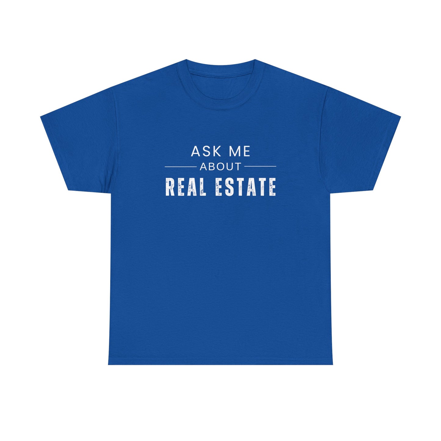 Ask Me About Real Estate - Classic T-shirt