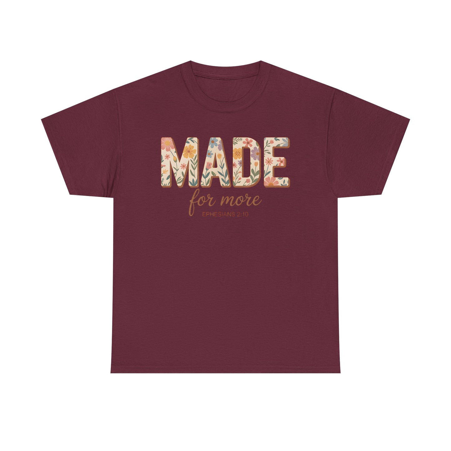 Made For More - Classic T-shirt