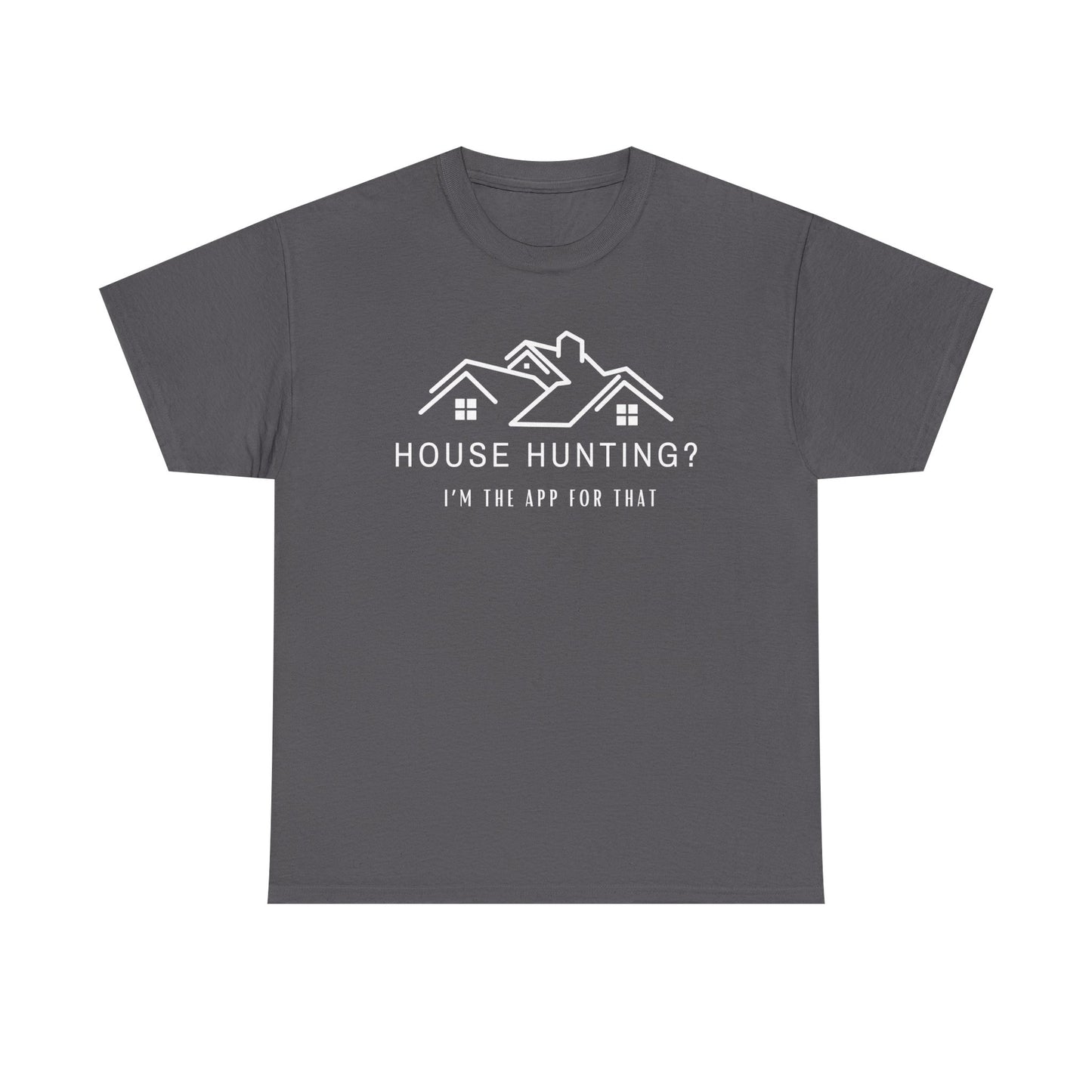 House Hunting - Classic T-shirt