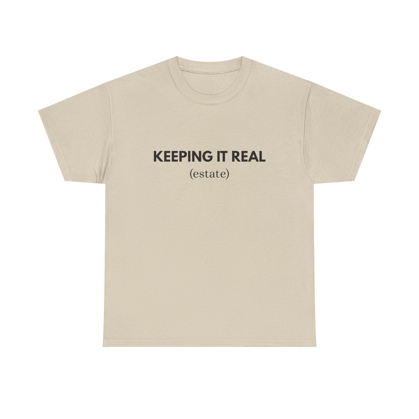 Keeping It Real - Classic T-shirt