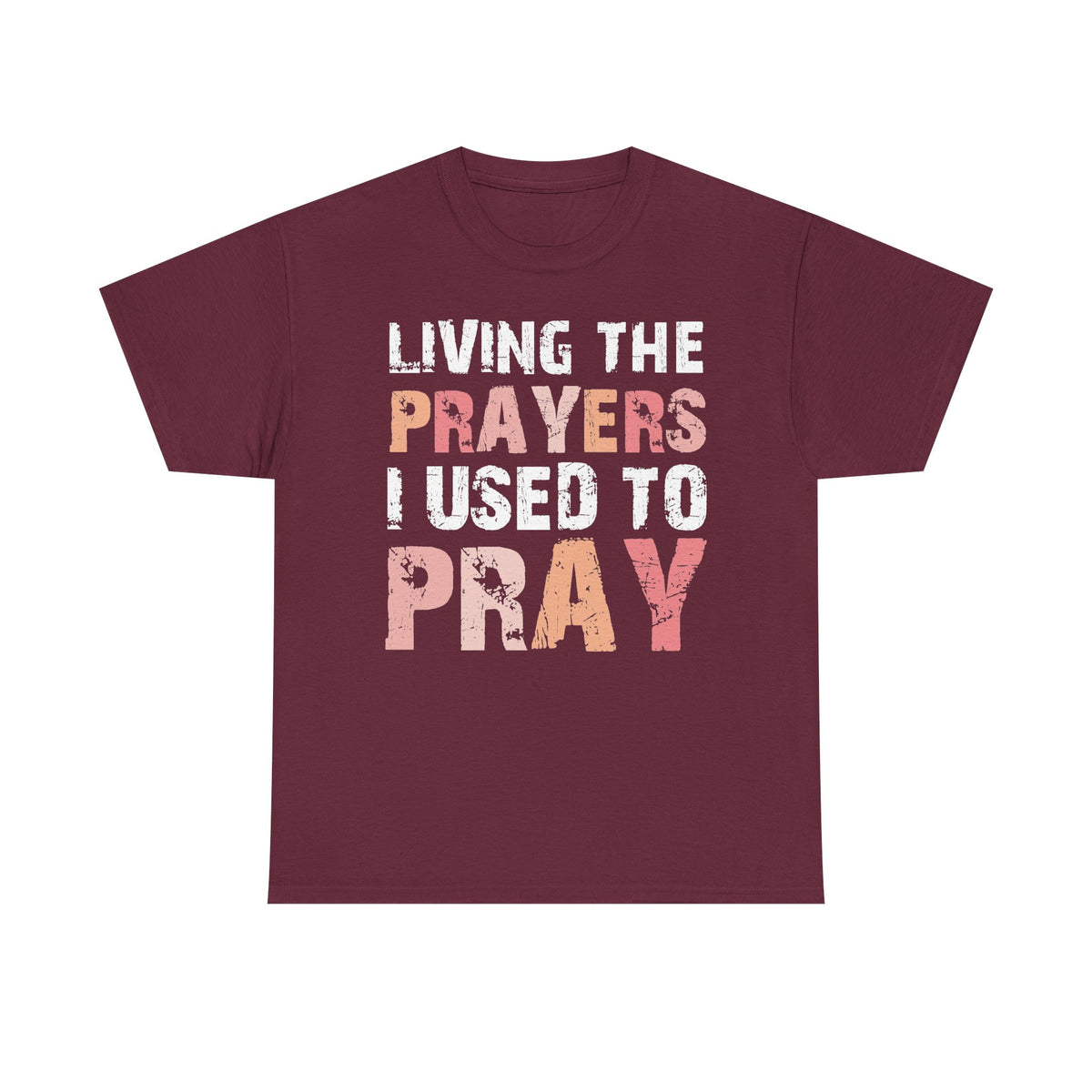 Living The Prayers  - Classic T-shirt