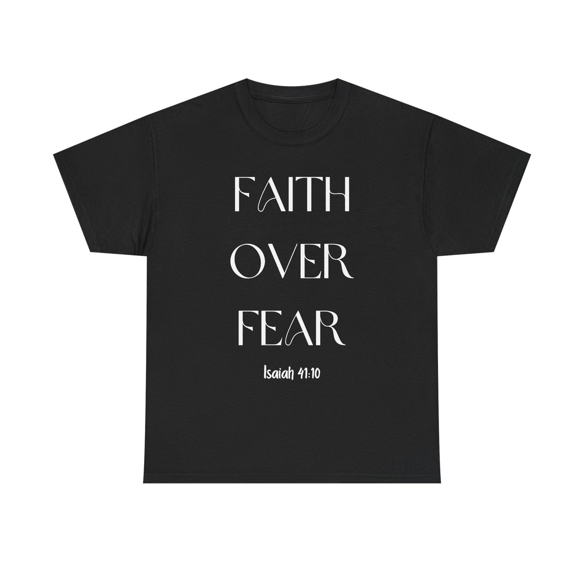Faith Over Fear - Classic T-shirt