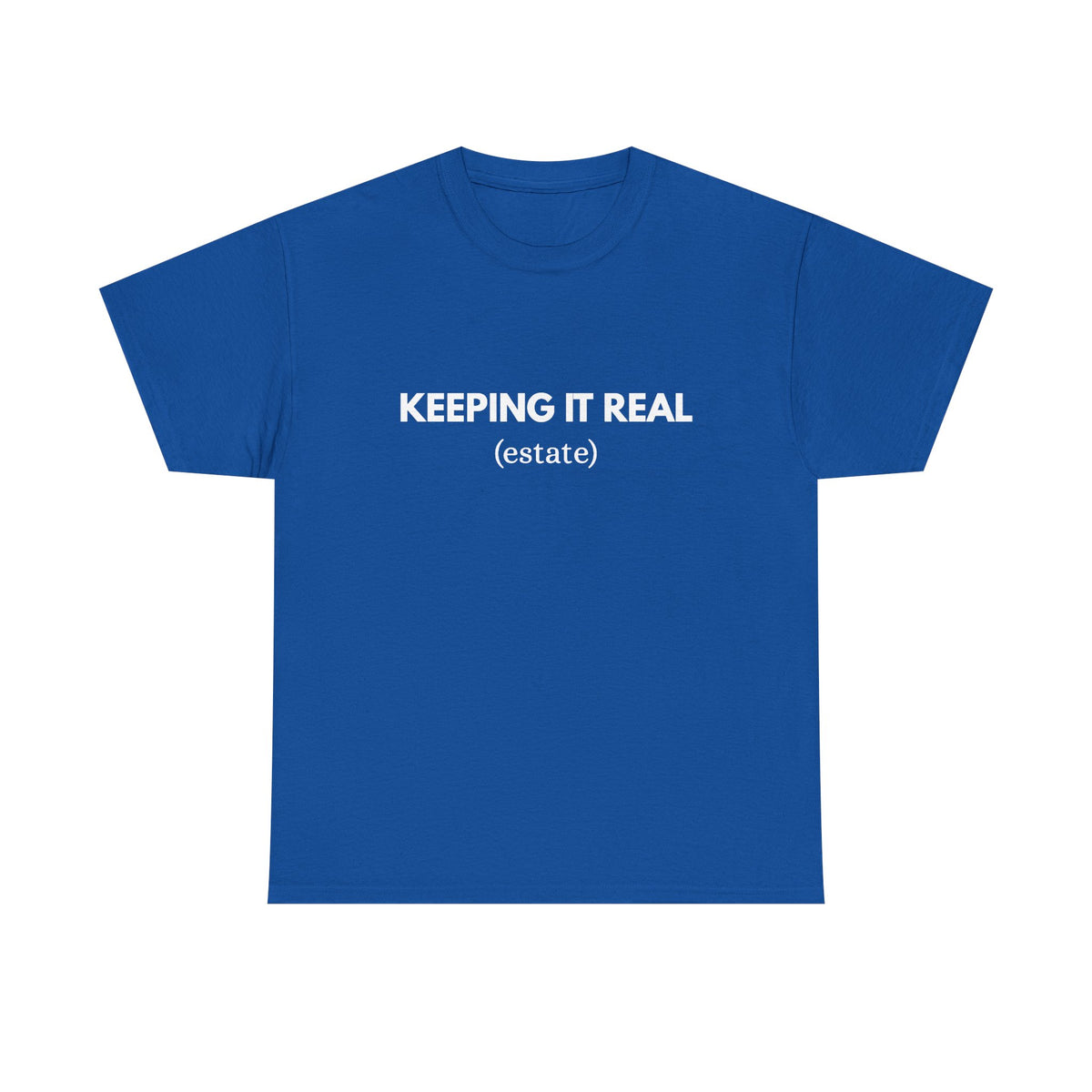 Keeping It Real - Classic T-shirt