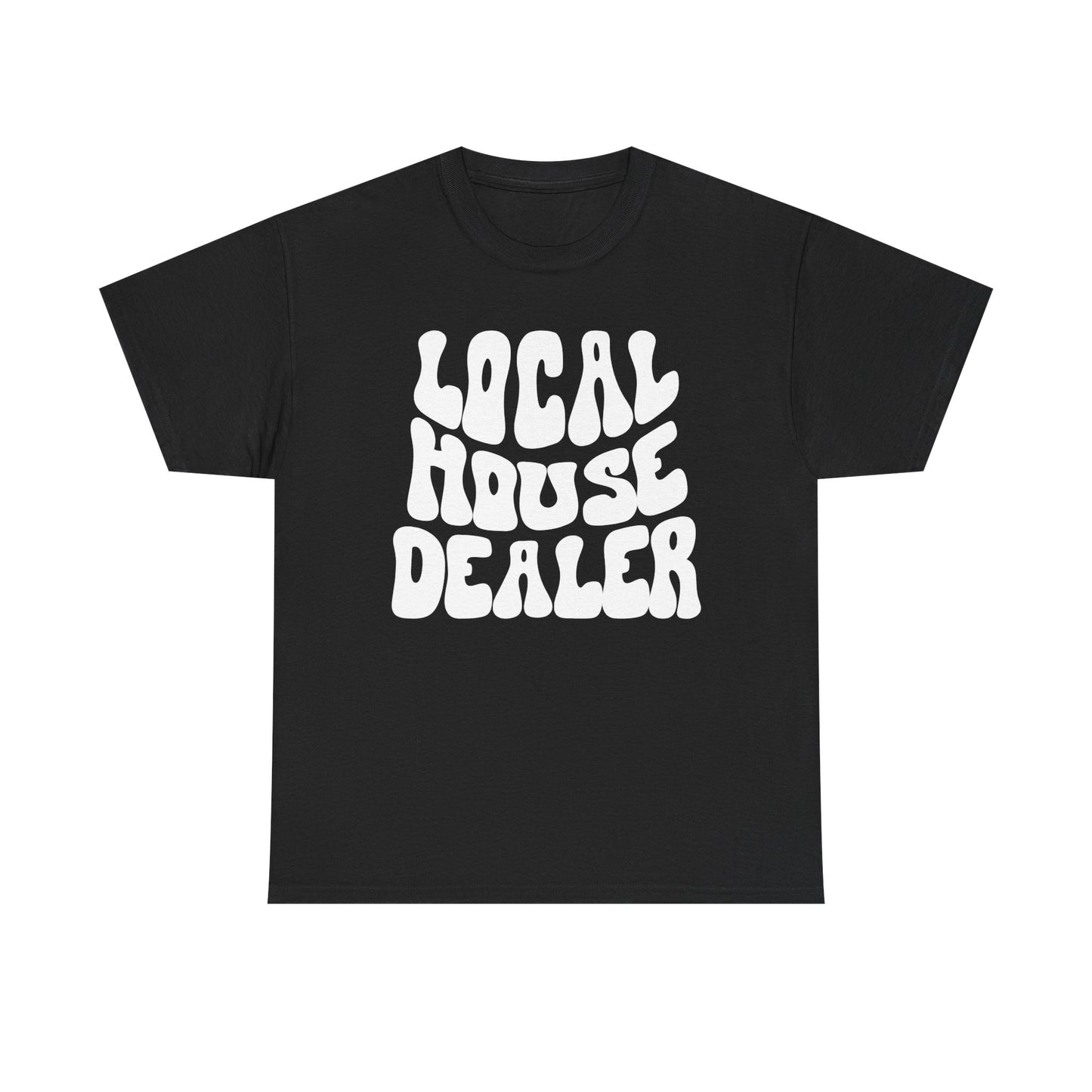 Local House Dealer - Classic T-shirt