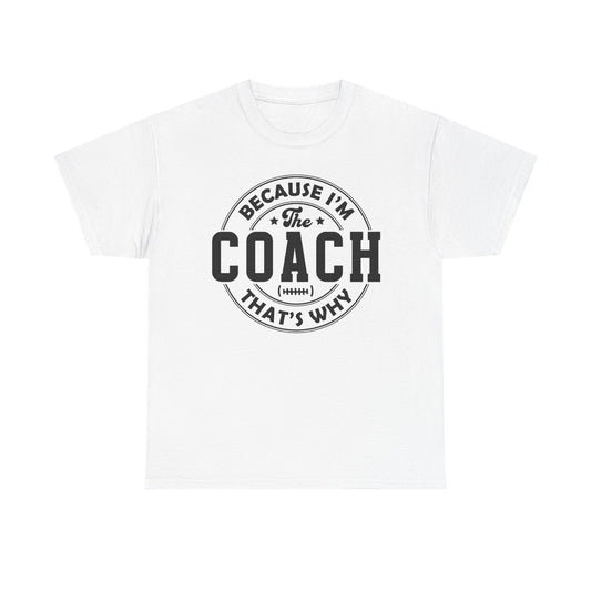 I'm the Coach - Classic T-shirt