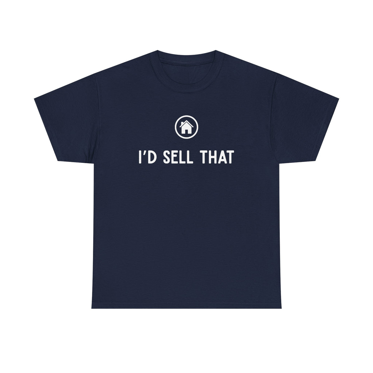 I'd Sell That v2 - Classic T-shirt
