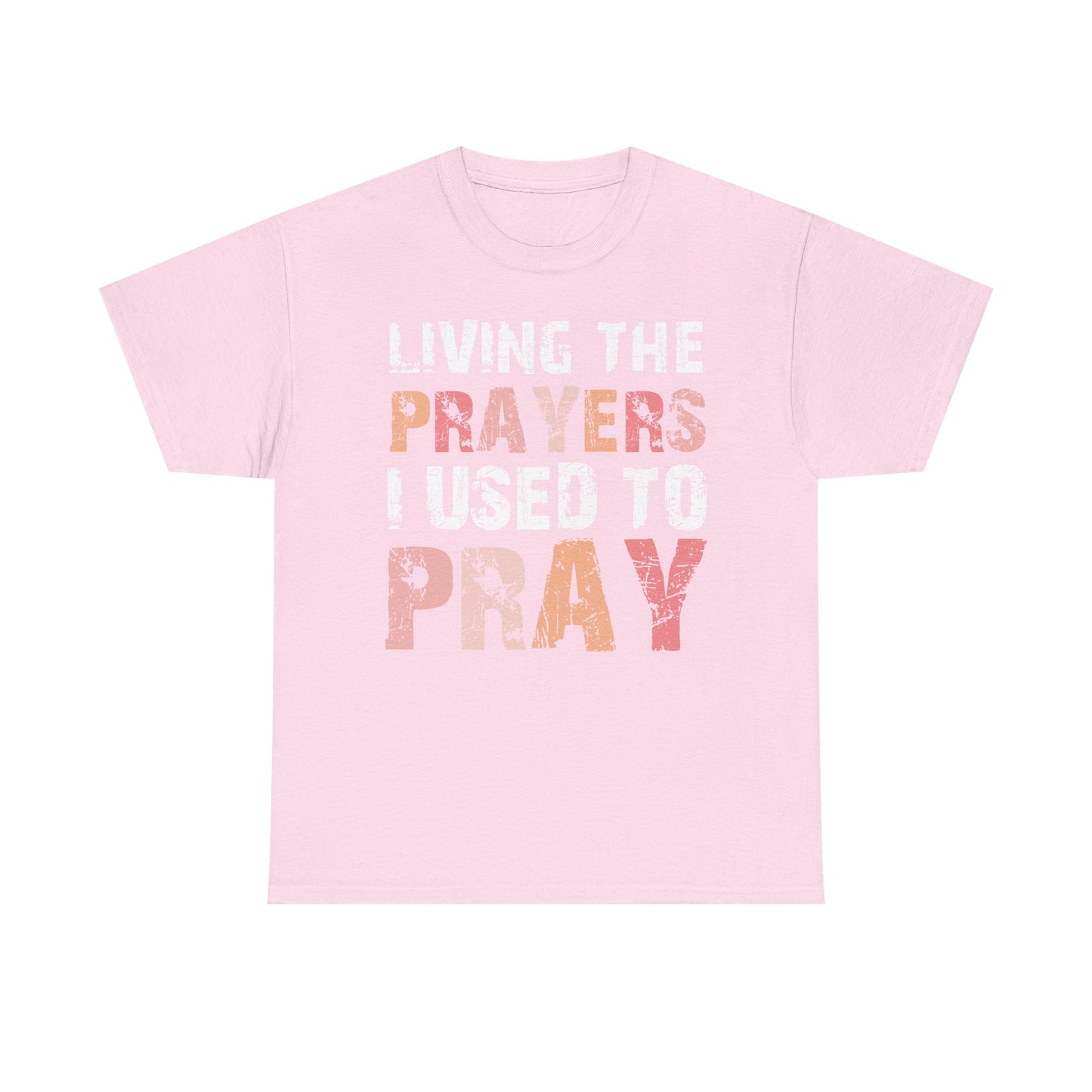 Living The Prayers  - Classic T-shirt