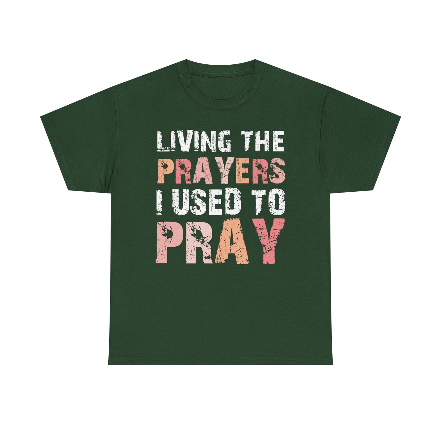 Living The Prayers  - Classic T-shirt