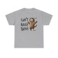 Can't Adult Today - Classic T-shirt