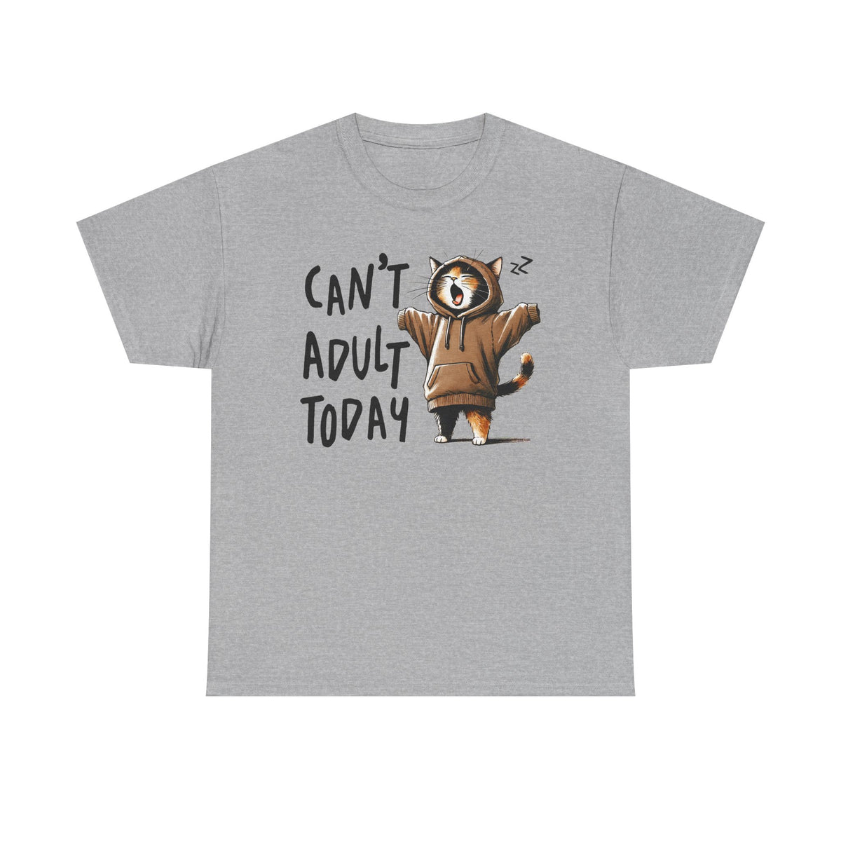 Can't Adult Today - Classic T-shirt