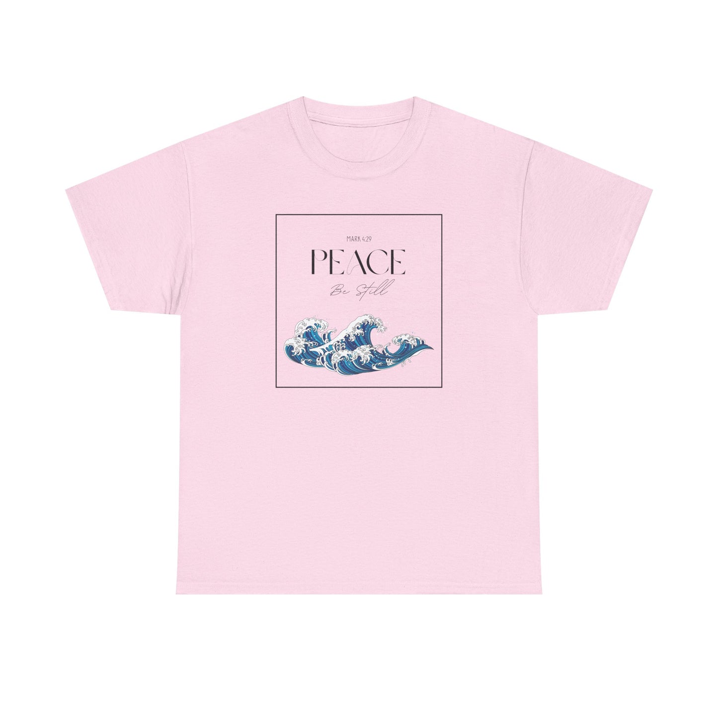 Peace Be Still  - Classic T-shirt