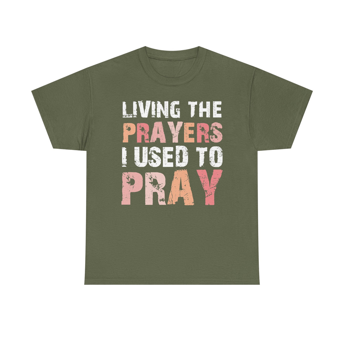 Living The Prayers  - Classic T-shirt