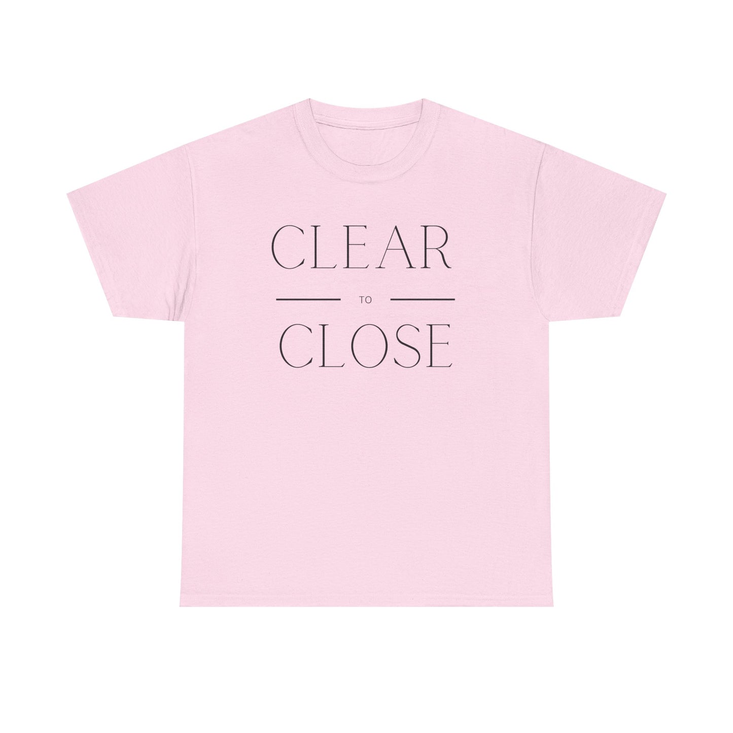 Clear to Close - Classic T-shirt
