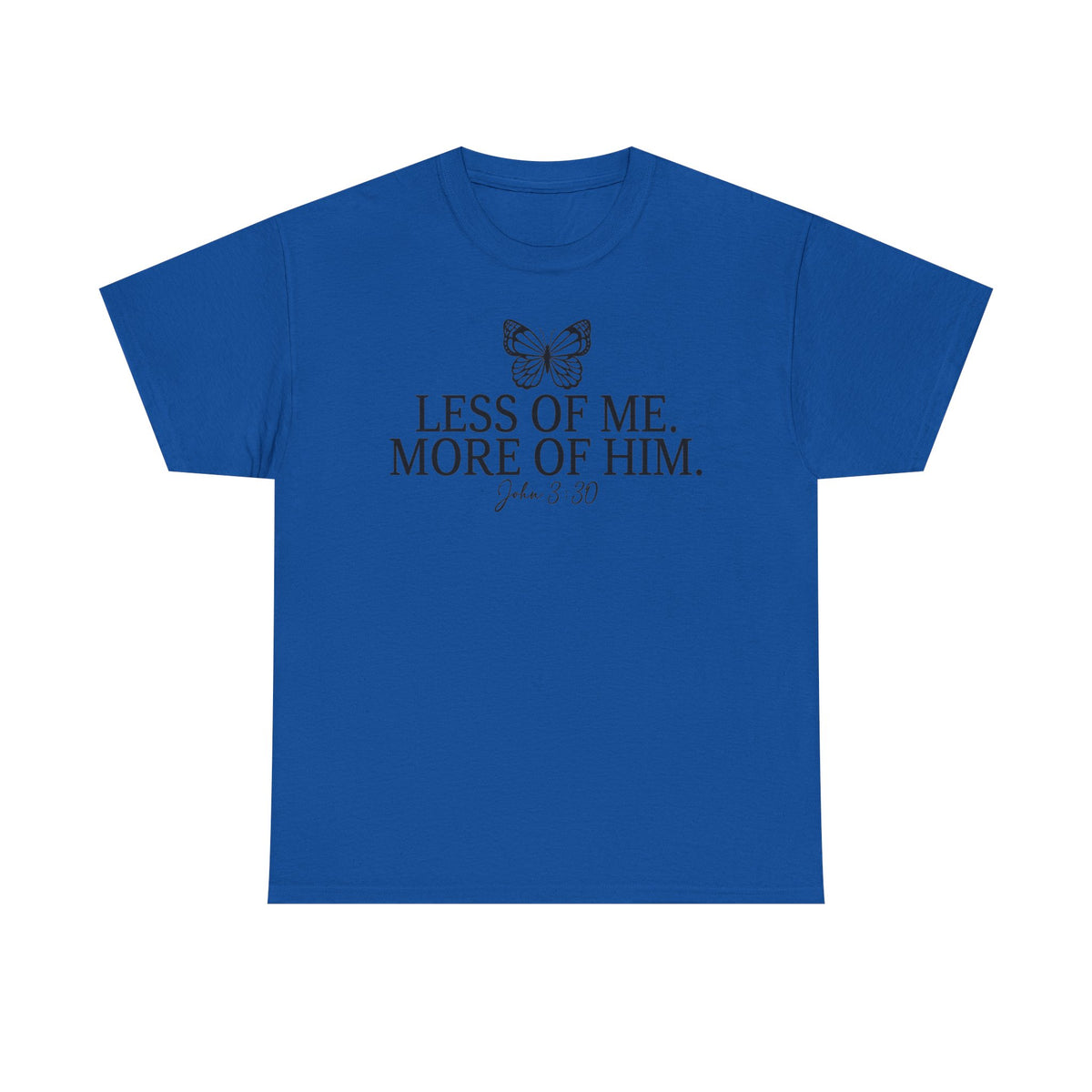 More Of Him  - Classic T-shirt