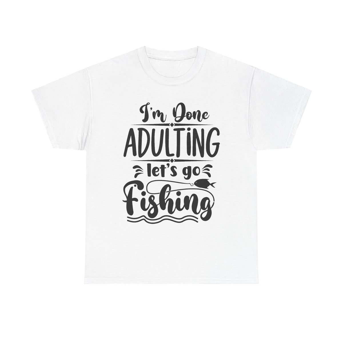 Done Adulting - Classic T-shirt