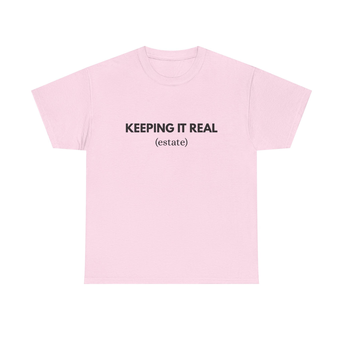 Keeping It Real - Classic T-shirt
