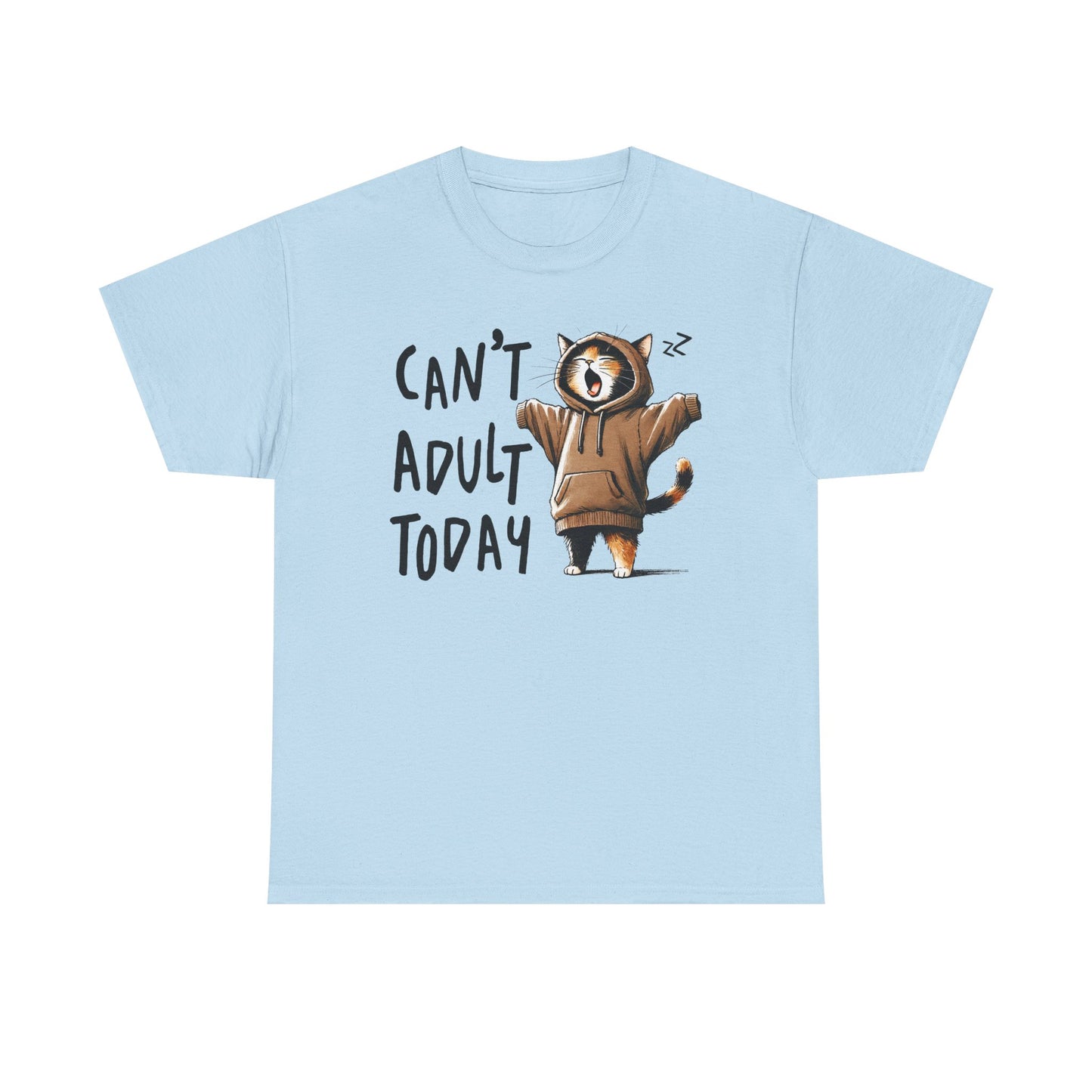 Can't Adult Today - Classic T-shirt