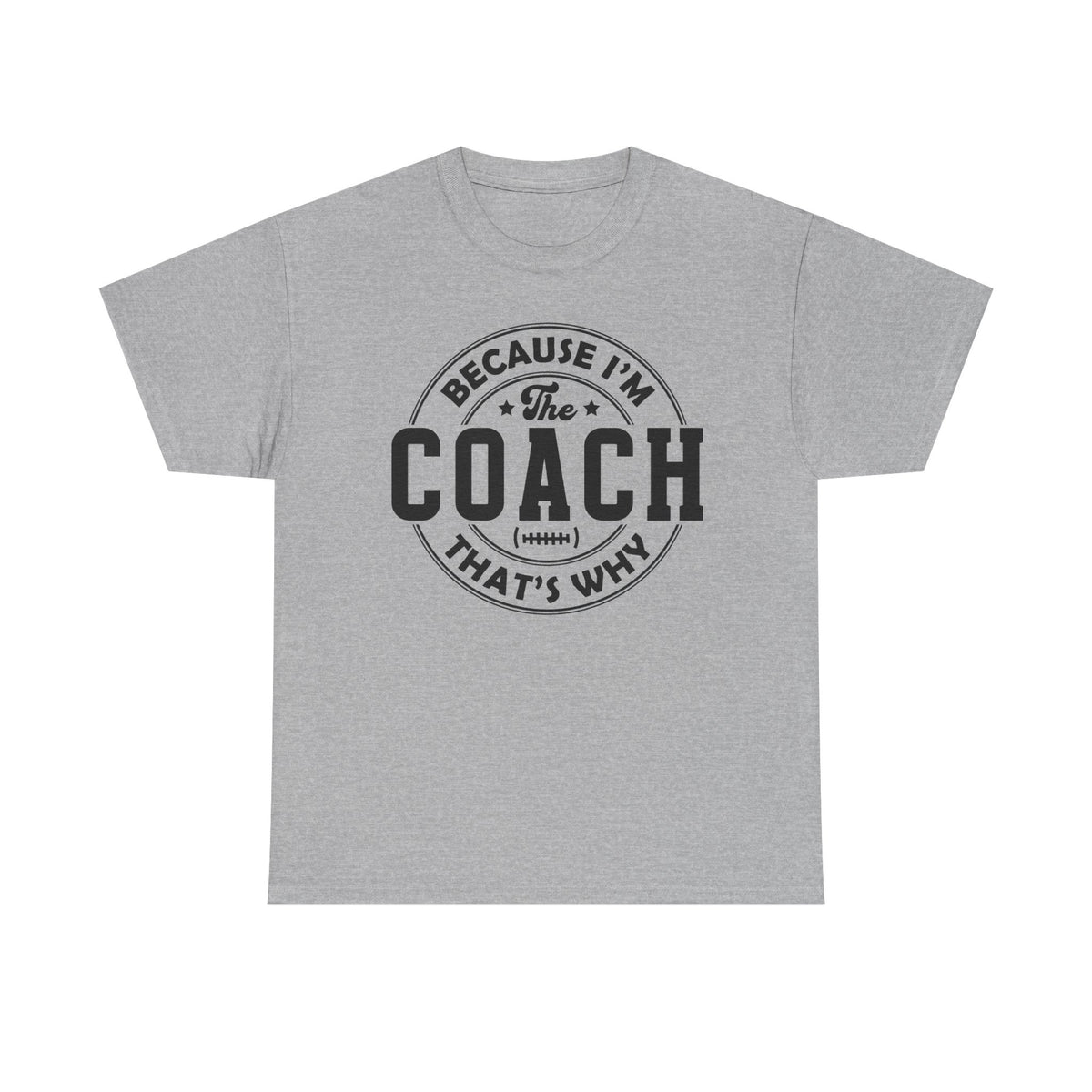 I'm the Coach - Classic T-shirt