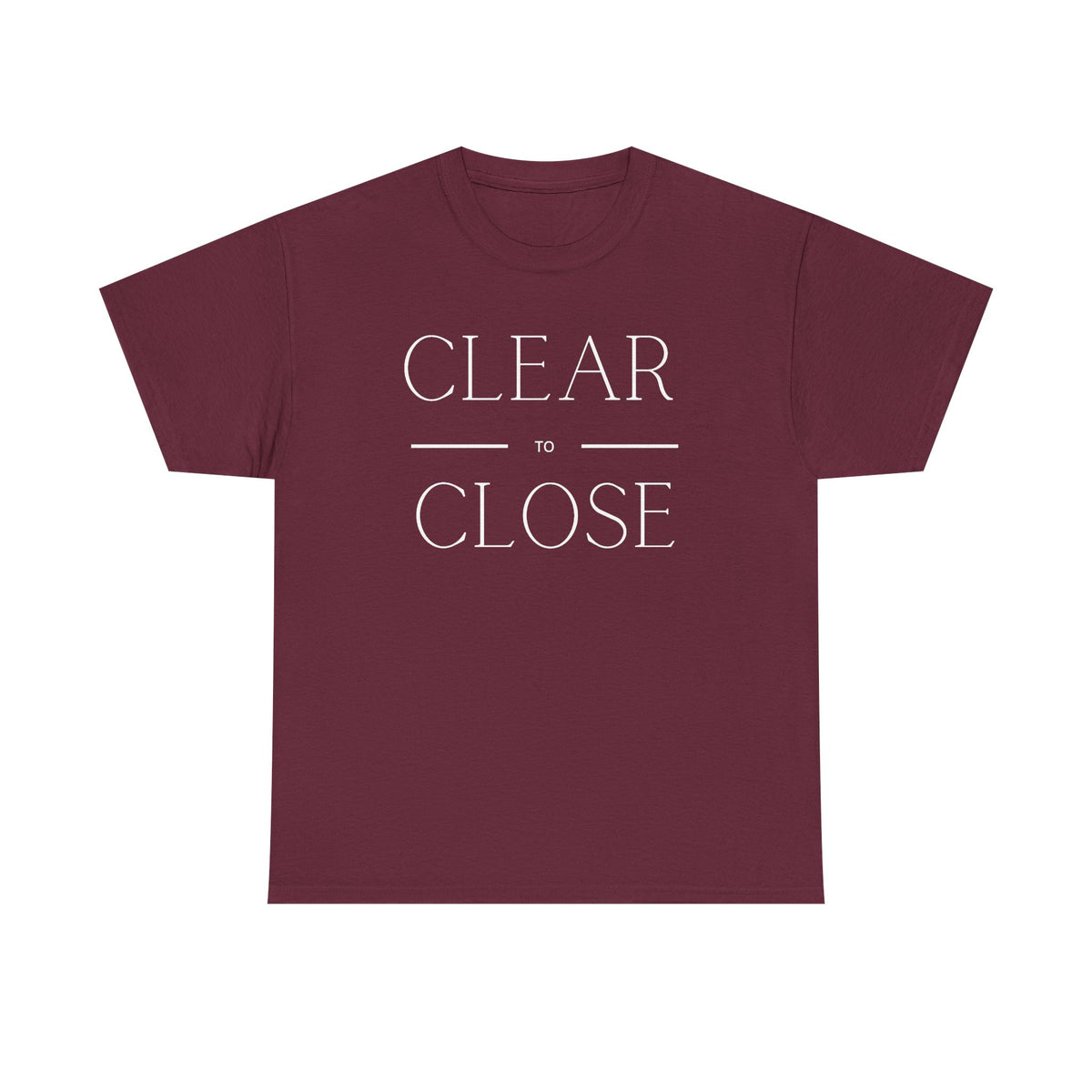 Clear to Close - Classic T-shirt