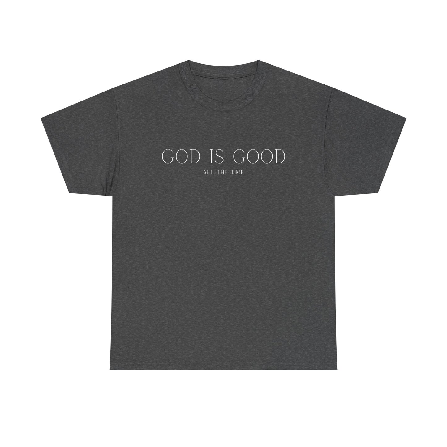 God Is Good - Classic T-shirt