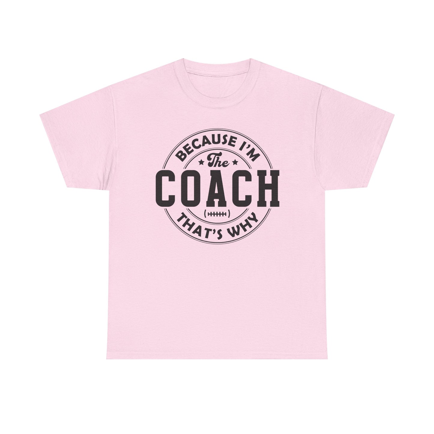 I'm the Coach - Classic T-shirt