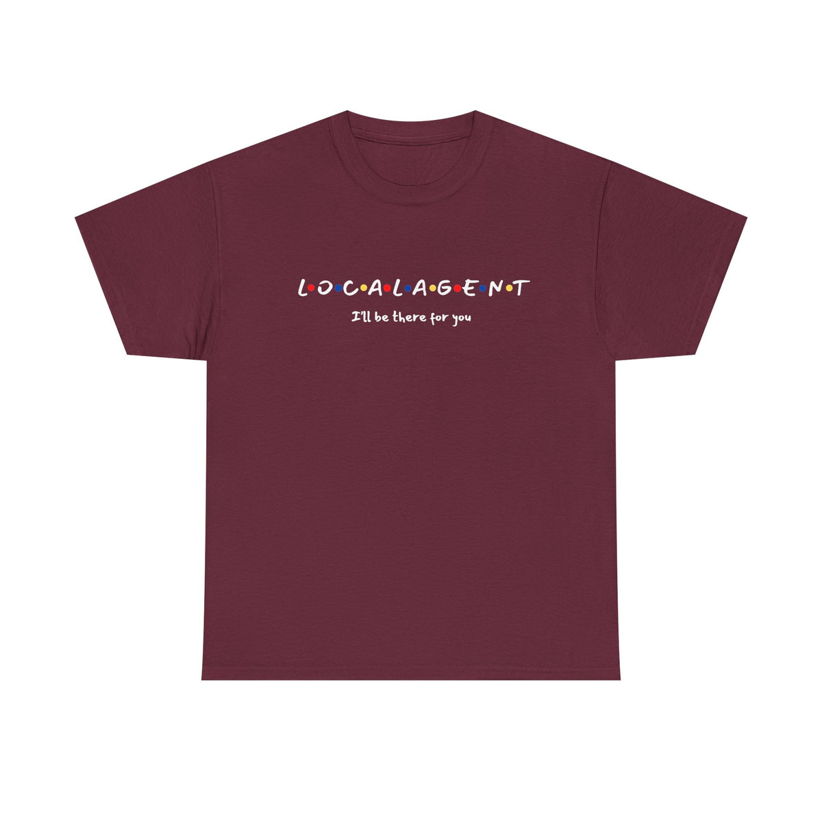 I'll Be There For You - Classic T-shirt