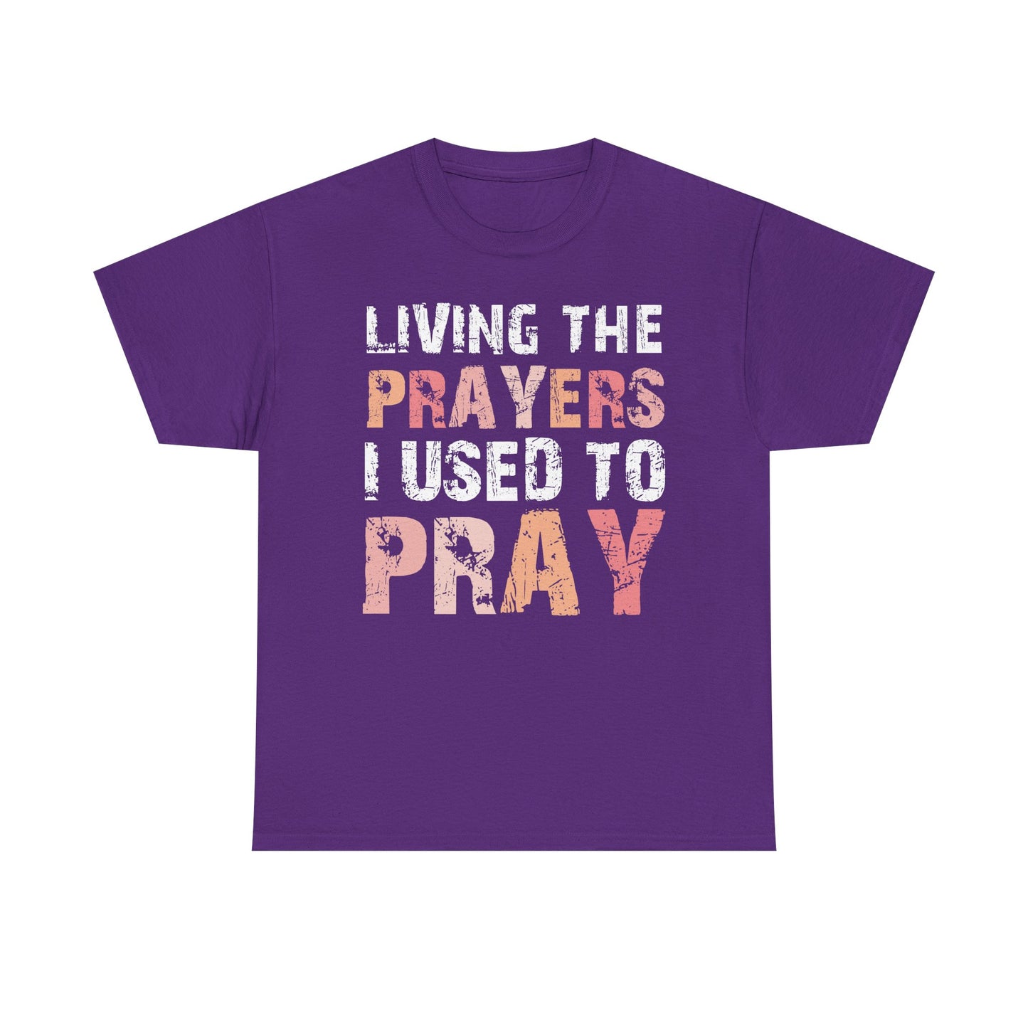 Living The Prayers  - Classic T-shirt