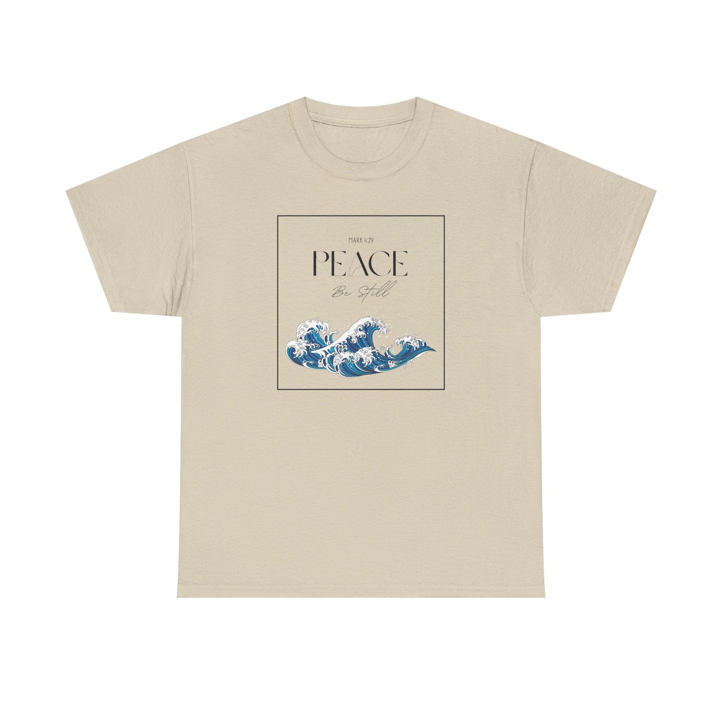 Peace Be Still  - Classic T-shirt