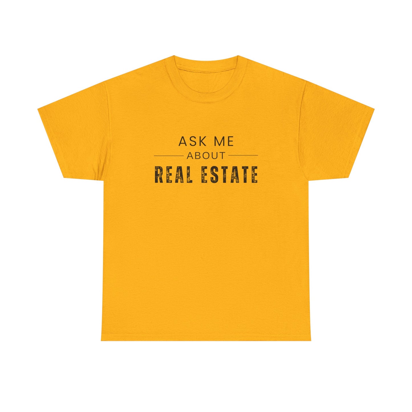 Ask Me About Real Estate - Classic T-shirt