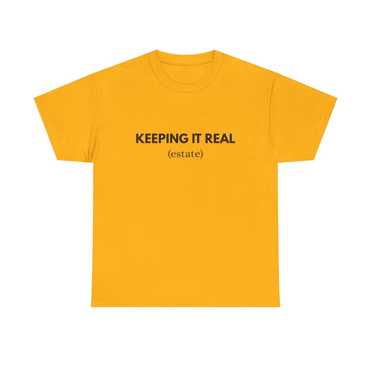 Keeping It Real - Classic T-shirt