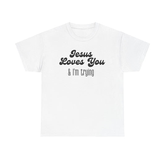I'm Trying - Classic T-shirt